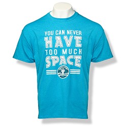 Too Much Space Camp T-Shirt