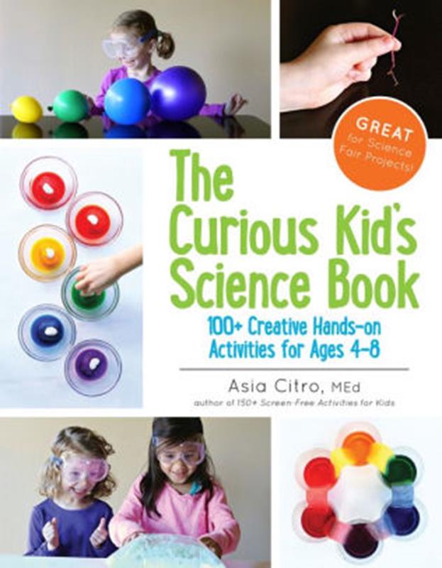 The Curious Kids Science Book,9781943147007