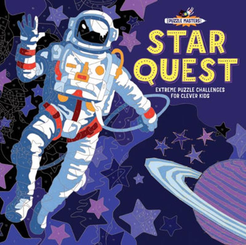 Star Quest: Extreme Puzzle Challenges for Clever Kids,9781438011592